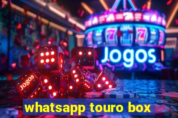 whatsapp touro box